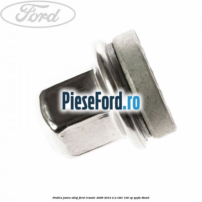 Piulita janta aliaj Ford Transit 2006-2014 2.2 TDCi 130 cp QWFA diesel
