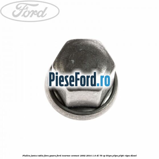Piulita janta tabla fara gaura Ford Tourneo Connect 2002-2014 1.8 Di 75 cp Piulita janta tabla fara gaura Ford Tourneo Connect 2002-2014 1.8 Di 75 cp BHPA, P7PA, P7PB, R2PA diesel