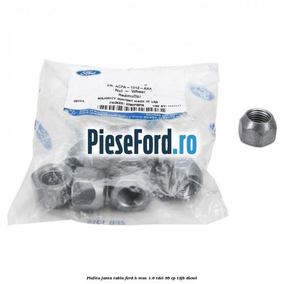 Piulita janta tabla Ford B-Max 1.6 TDCi 95 cp Piulita janta tabla Ford B-Max 1.6 TDCi 95 cp T3JB diesel