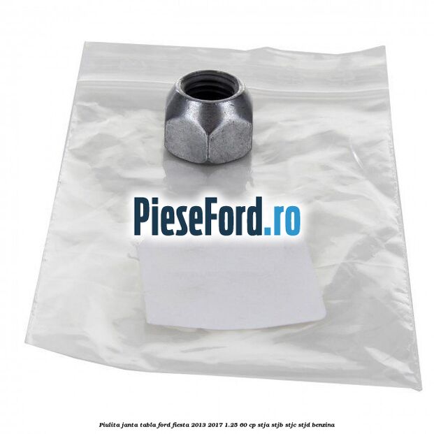 Piulita janta tabla Ford Fiesta 2013-2017 1.25 60 cp STJA, STJB, STJC, STJD benzina