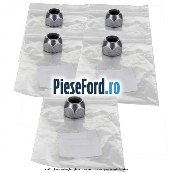 Piulita janta tabla Ford Focus 2004-2007 1.4 80 cp ASDA, ASDB benzina