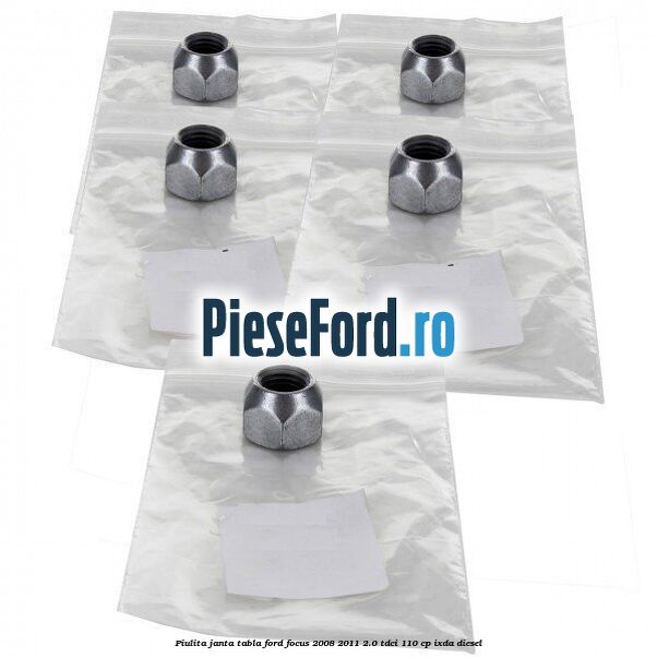 Piulita janta tabla Ford Focus 2008-2011 2.0 TDCi 110 cp IXDA diesel