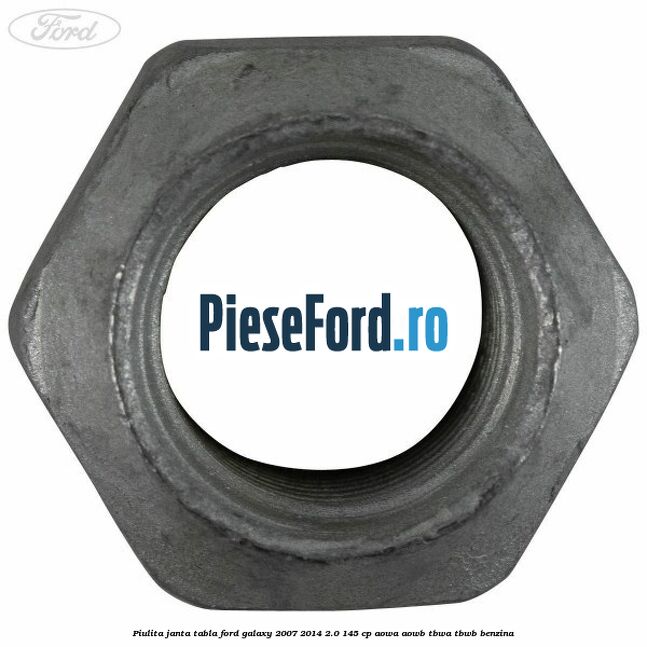 Piulita janta tabla Ford Galaxy 2007-2014 2.0 145 cp AOWA, AOWB, TBWA, TBWB benzina
