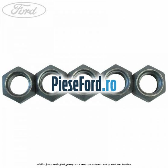Piulita janta tabla Ford Galaxy 2015-2023 2.0 EcoBoost 240 cp R9CD, R9CI benzina