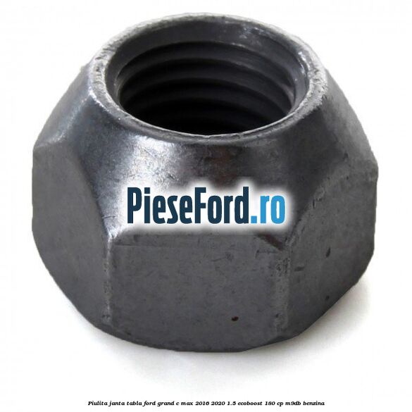 Piulita janta tabla Ford Grand C-Max 2016-2020 1.5 EcoBoost 180 cp M9DB benzina