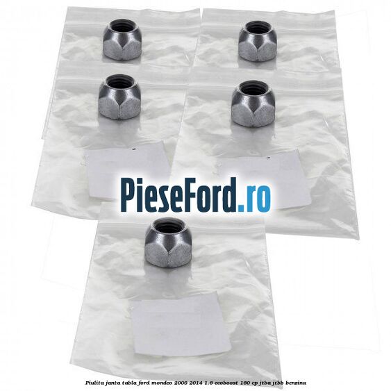 Piulita janta tabla Ford Mondeo 2008-2014 1.6 EcoBoost 160 cp JTBA, JTBB benzina