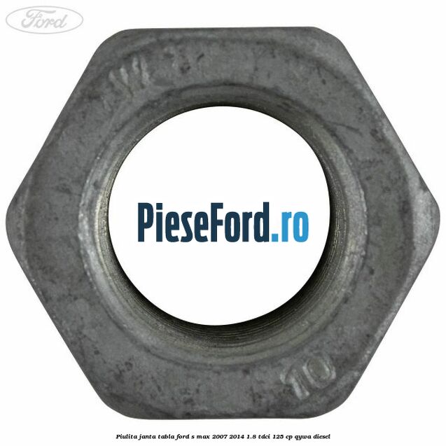Piulita janta tabla Ford S-Max 2007-2014 1.8 TDCi 125 cp QYWA diesel