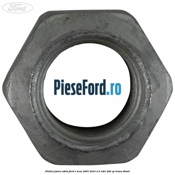 Piulita janta tabla Ford S-Max 2007-2014 2.2 TDCi 200 cp KNWA diesel