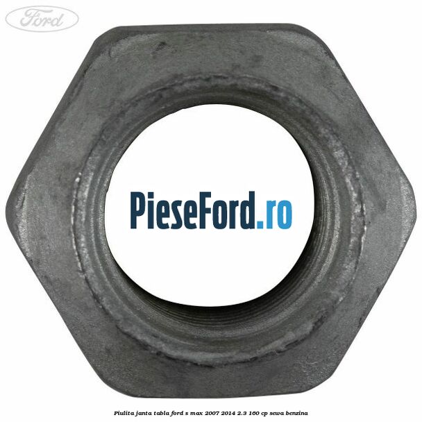 Piulita janta tabla Ford S-Max 2007-2014 2.3 160 cp Piulita janta tabla Ford S-Max 2007-2014 2.3 160 cp SEWA benzina