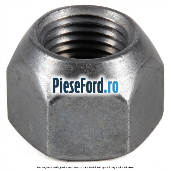 Piulita janta tabla Ford S-Max 2015-2023 2.0 TDCi 150 cp T7CI, T7CJ, T7CK, T7CL diesel