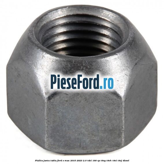 Piulita janta tabla Ford S-Max 2015-2023 2.0 TDCi 180 cp
