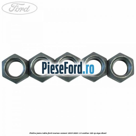 Piulita janta tabla Ford Tourneo Connect 2019-2023 1.5 EcoBlue 120 cp ZTGA diesel