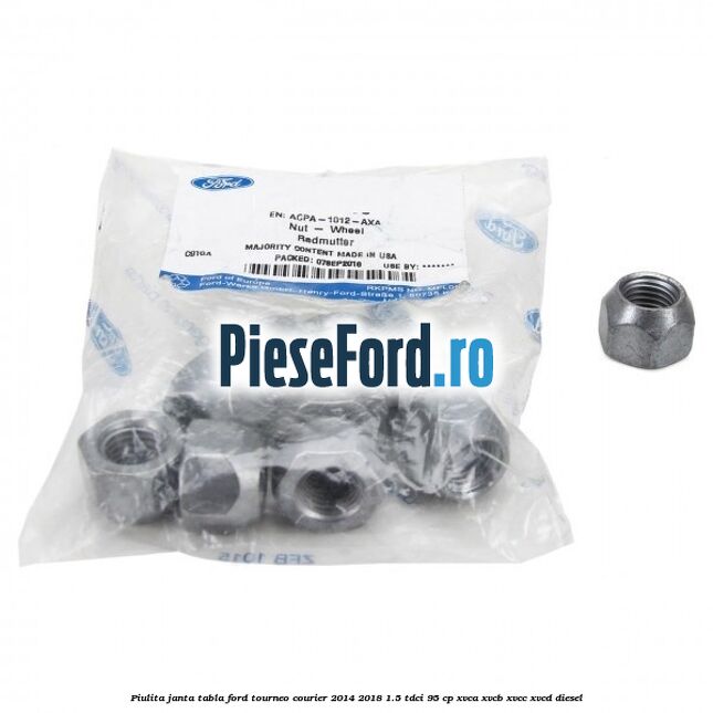 Piulita janta tabla Ford Tourneo Courier 2014-2018 1.5 TDCi 95 cp XVCA, XVCB, XVCC, XVCD diesel