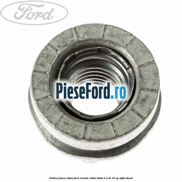Piulita janta tabla Ford Transit 2000-2006 2.0 DI 75 cp Piulita janta tabla Ford Transit 2000-2006 2.0 DI 75 cp D3FA diesel
