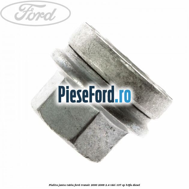 Piulita janta tabla Ford Transit 2000-2006 2.4 TDCi 137 cp H9FA diesel