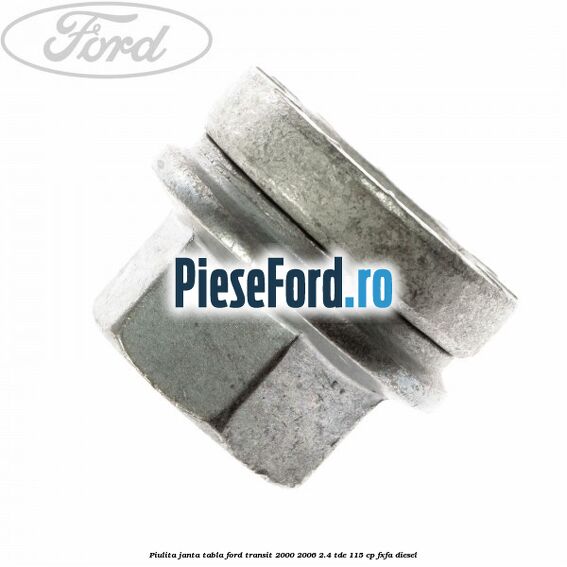 Piulita janta tabla Ford Transit 2000-2006 2.4 TDE 115 cp FXFA diesel