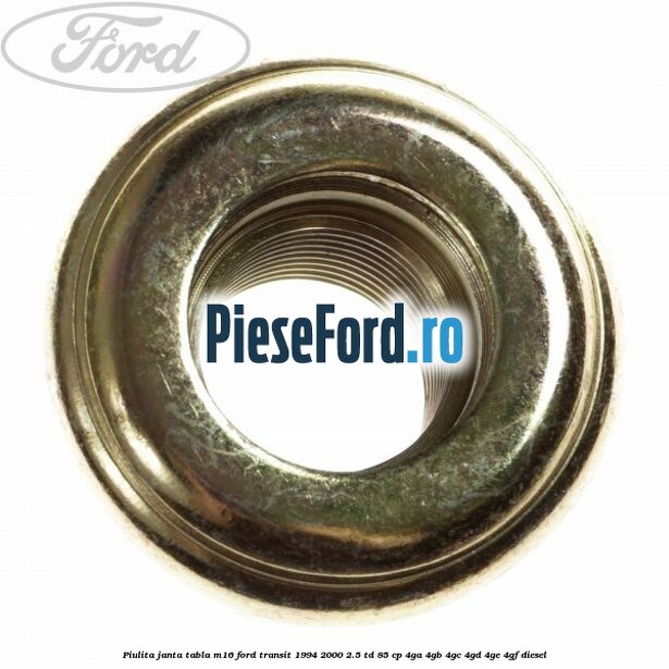 Piulita janta tabla M16 Ford Transit 1994-2000 2.5 TD 85 cp 4GA, 4GB, 4GC, 4GD, 4GE, 4GF diesel