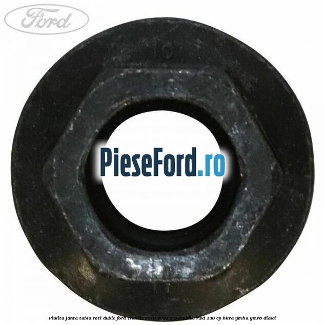 Piulita janta tabla roti duble Ford Transit 2019-2023 2.0 EcoBlue RWD 130 cp BKRA, YMHA, YMR6 diesel