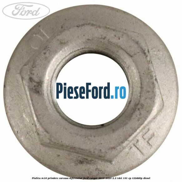 Piulita M10 prindere carcasa diferential Ford Ranger 2016-2020 2.2 TDCi 131 cp T22DD0P diesel