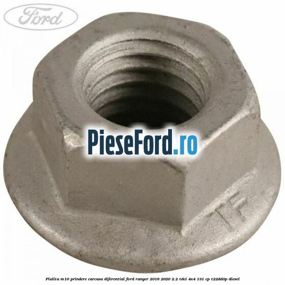 Piulita M10 prindere carcasa diferential Ford Ranger 2016-2020 2.2 TDCi 4x4 131 cp T22DD0P diesel