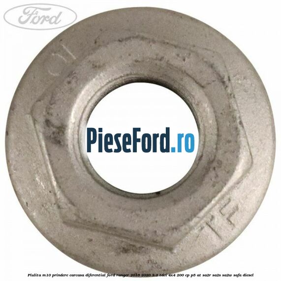Piulita M10 prindere carcasa diferential Ford Ranger 2016-2020 3.2 TDCi 4x4 200 cp P5-AT, SA2R, SA2S, SA2W, SAFA diesel