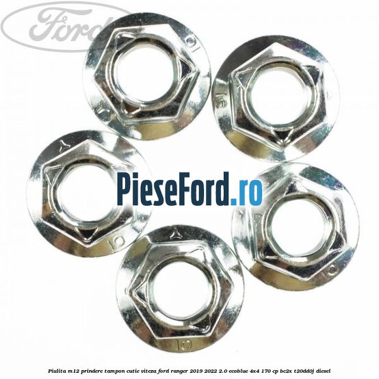 Piulita M12 prindere tampon cutie viteza Ford Ranger 2019-2022 2.0 EcoBlue 4x4 170 cp BC2X, T20DD0J diesel