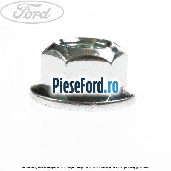 Piulita M12 prindere tampon cutie viteza Ford Ranger 2019-2022 2.0 EcoBlue 4x4 213 cp T20DD0J, YN2X diesel