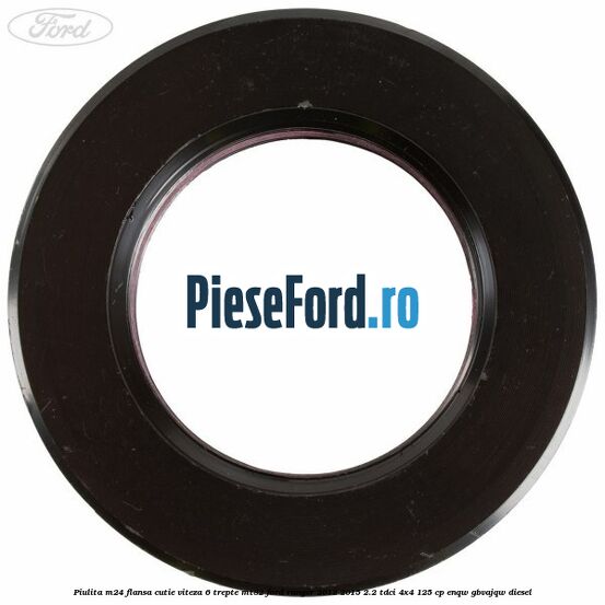 Piulita M24 flansa cutie viteza 6 trepte MT82 Ford Ranger 2012-2015 2.2 TDCi 4x4 125 cp ENQW, GBVAJQW diesel