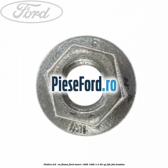 Piulita M5  cu flansa Ford Escort 1995-1998 1.3 60 cp J4B, J6A benzina
