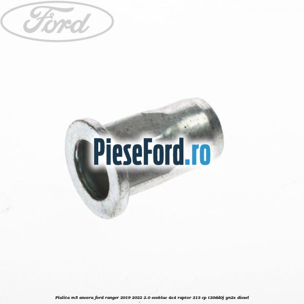 Piulita M5 ancora Ford Ranger 2019-2022 2.0 EcoBlue 4x4 Raptor 213 cp T20DD0J, YN2X diesel