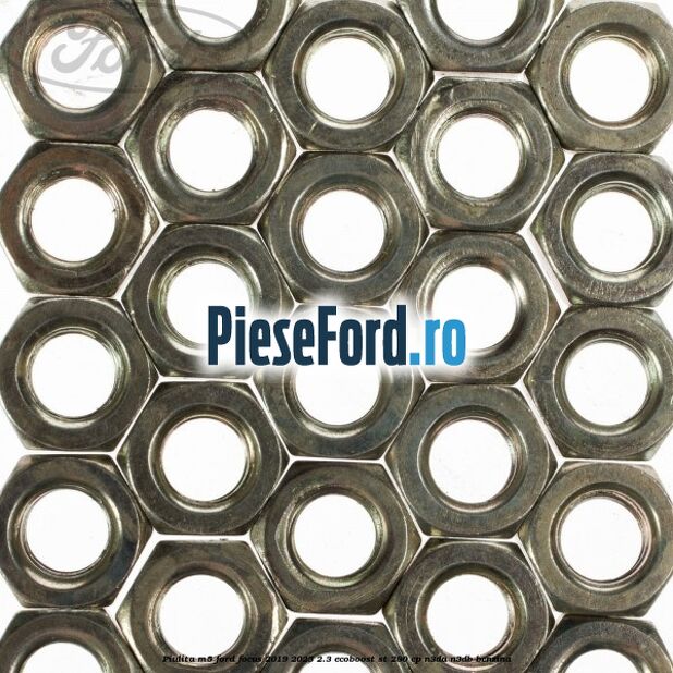 Piulita M5 Ford Focus 2019-2023 2.3 EcoBoost ST 280 cp Piulita M5 Ford Focus 2019-2023 2.3 EcoBoost ST 280 cp N3DA, N3DB benzina