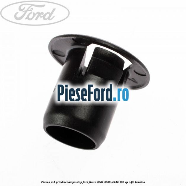 Piulita M5 prindere lampa stop Ford Fiesta 2002-2005 ST150 150 cp N4JB benzina