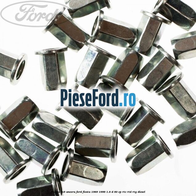 Piulita M6 ancora Ford Fiesta 1989-1996 1.8 D 60 cp RTC, RTD, RTG diesel