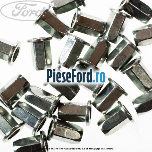 Piulita M6 ancora Ford Fiesta 2013-2017 1.6 ST 182 cp JTJA, JTJB benzina