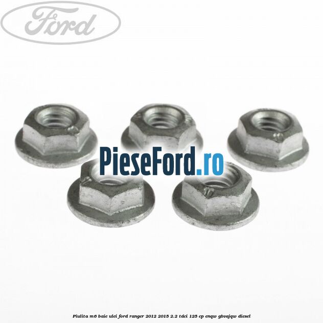 Piulita M6 baie ulei Ford Ranger 2012-2015 2.2 TDCi 125 cp Piulita M6 baie ulei Ford Ranger 2012-2015 2.2 TDCi 125 cp ENQW, GBVAJQW diesel