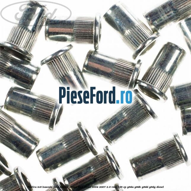 Piulita M6 bascula fata sistem xenon Ford Focus 2004-2007 2.0 TDCi 136 cp G6DA, G6DB, G6DD, G6DG diesel