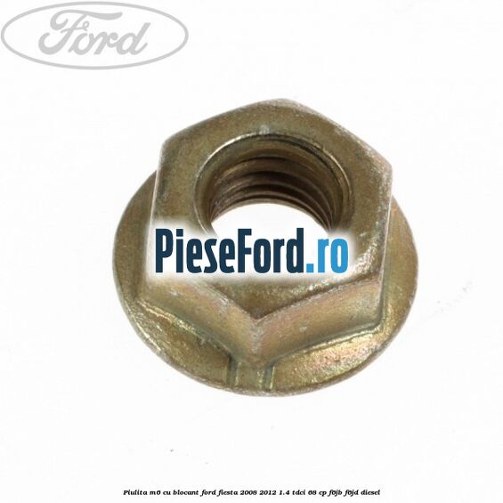 Piulita M6 cu blocant Ford Fiesta 2008-2012 1.4 TDCi 68 cp F6JB, F6JD diesel