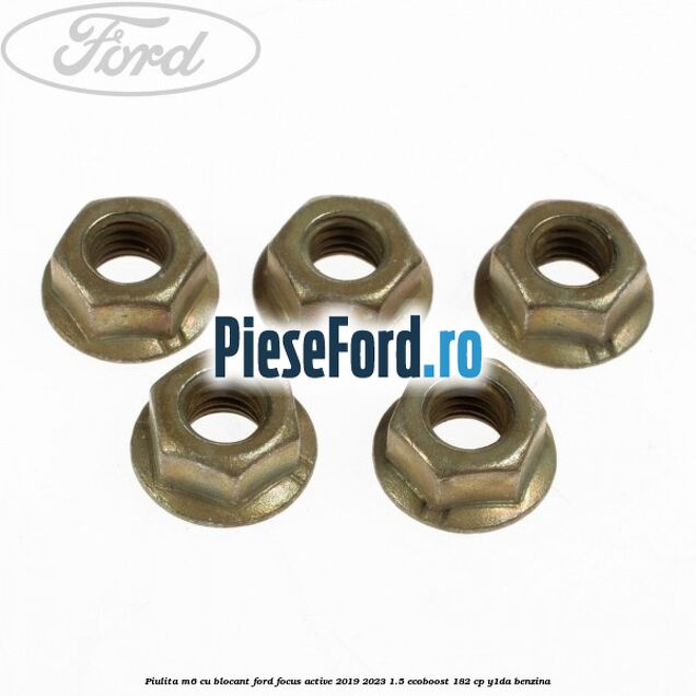 Piulita M6 cu blocant Ford Focus Active 2019-2023 1.5 EcoBoost 182 cp Y1DA benzina