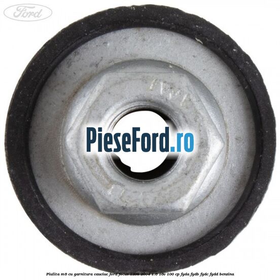 Piulita M6 cu garnitura cauciuc Ford Focus 1998-2004 1.6 16V 100 cp FYDA, FYDB, FYDC, FYDD benzina