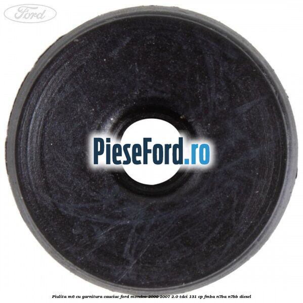 Piulita M6 cu garnitura cauciuc Ford Mondeo 2000-2007 2.0 TDCi 131 cp FMBA, N7BA, N7BB diesel
