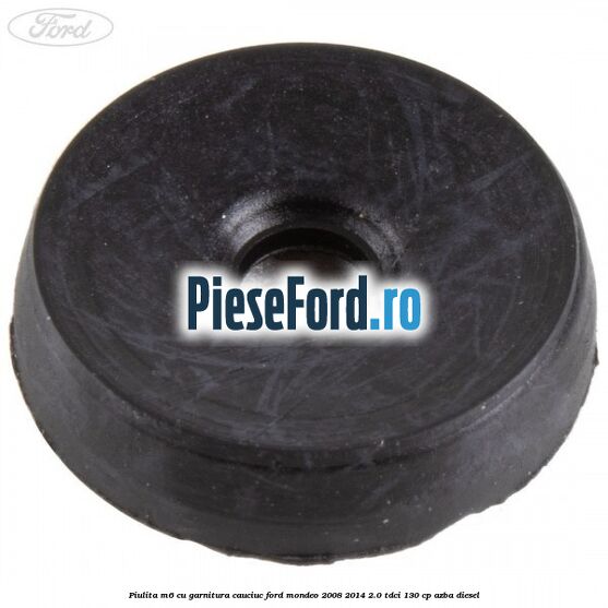 Piulita M6 cu garnitura cauciuc Ford Mondeo 2008-2014 2.0 TDCi 130 cp AZBA diesel