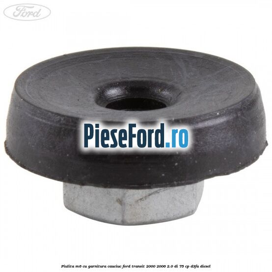 Piulita M6 cu garnitura cauciuc Ford Transit 2000-2006 2.0 DI 75 cp Piulita M6 cu garnitura cauciuc Ford Transit 2000-2006 2.0 DI 75 cp D3FA diesel