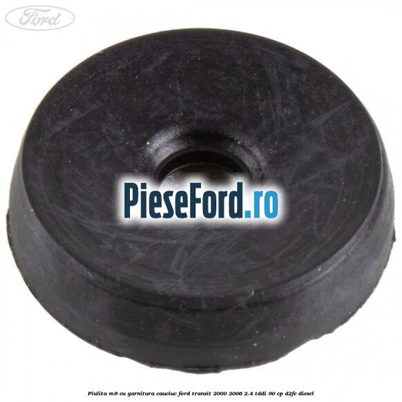 Piulita M6 cu garnitura cauciuc Ford Transit 2000-2006 2.4 TDdi 90 cp D2FE diesel