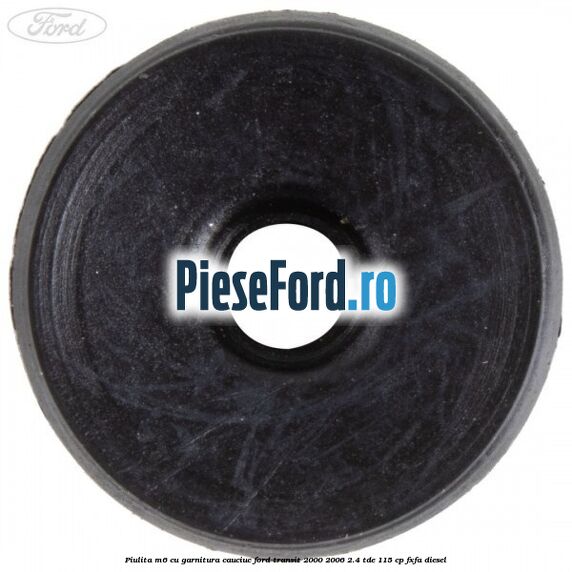 Piulita M6 cu garnitura cauciuc Ford Transit 2000-2006 2.4 TDE 115 cp FXFA diesel