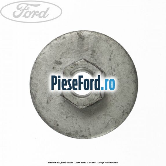 Piulita M6 Ford Escort 1990-1995 1.8 4x4 105 cp RDA benzina