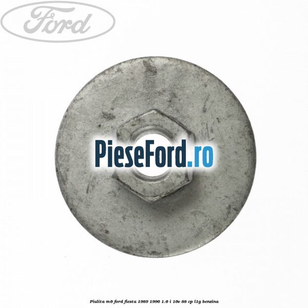 Piulita M6 Ford Fiesta 1989-1996 1.6 i 16V 88 cp L1G benzina
