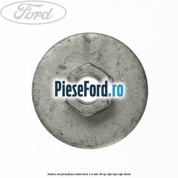 Piulita M6 Ford Fiesta 2008-2012 1.6 TDCi 95 cp Piulita M6 Ford Fiesta 2008-2012 1.6 TDCi 95 cp T3JA, TZJA, TZJB diesel