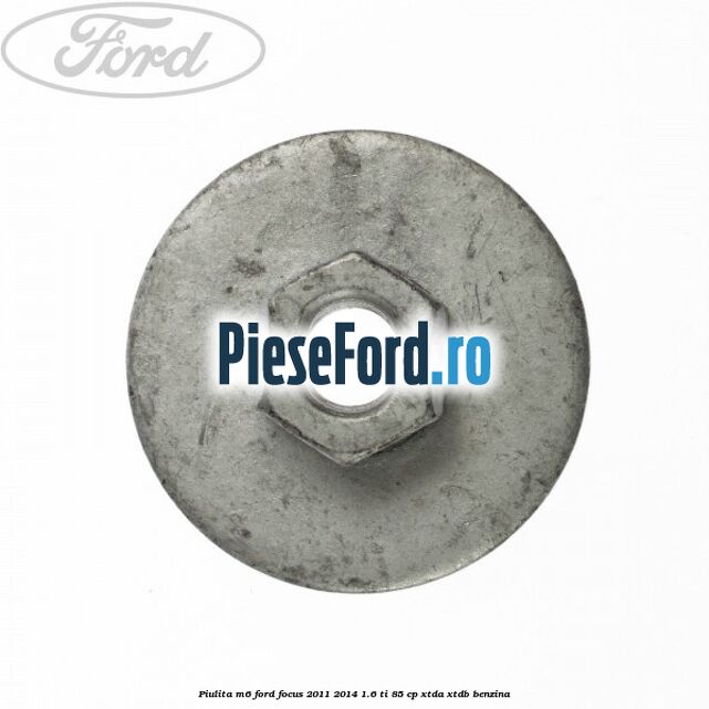 Piulita M6 Ford Focus 2011-2014 1.6 Ti 85 cp XTDA, XTDB benzina