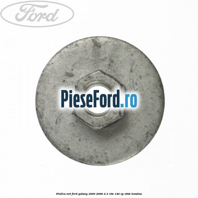 Piulita M6 Ford Galaxy 2000-2006 2.3 16V 140 cp E5SB benzina