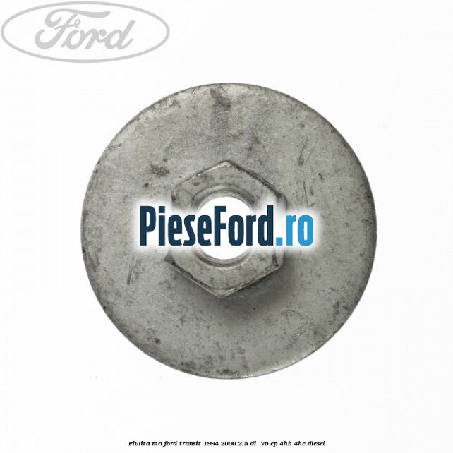 Piulita M6 Ford Transit 1994-2000 2.5 DI  76 cp 4HB, 4HC diesel